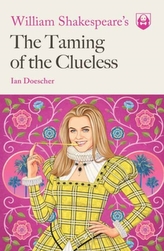  William Shakespeare\'s The Taming of the Clueless