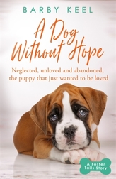 A Dog Without Hope