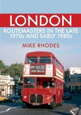  London Routemasters in the Late 1970s and Early 1980s