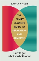 The Family Lawyer\'s Guide to Separation and Divorce