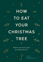  How to Eat Your Christmas Tree