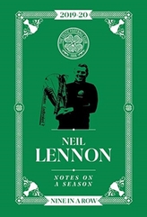  Neil Lennon: Notes On A Season