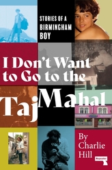  I Don\'t Want to Go to the Taj Mahal
