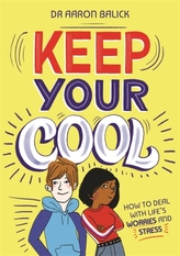  Keep Your Cool: How to Deal with Life\'s Worries and Stress
