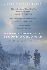  Remarkable Journeys of the Second World War