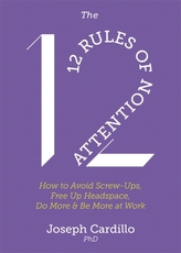 The 12 Rules of Attention