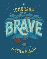  Tomorrow I\'ll Be Brave