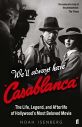  We\'ll Always Have Casablanca