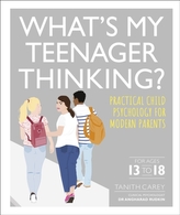  What\'s My Teenager Thinking?