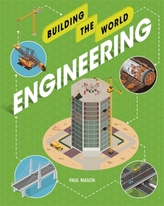  Building the World: Engineering