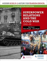  Hodder GCSE (9-1) History for Pearson Edexcel Foundation Edition: Superpower Relations and the Cold War 1941-91