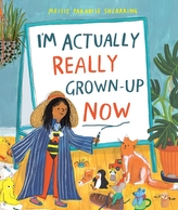  I\'m Actually Really Grown-Up Now