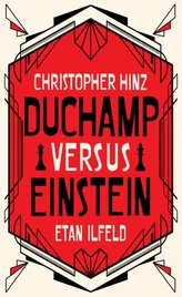  Duchamp Versus Einstein
