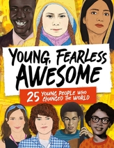  Young, Fearless, Awesome