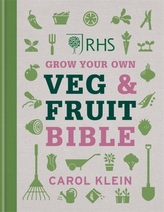  RHS Grow Your Own Veg & Fruit Bible