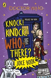  Doctor Who: Knock! Knock! Who\'s There? Joke Book