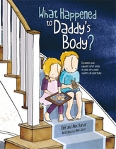  What Happened to Daddy\'s Body?