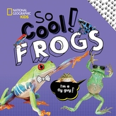  So Cool: Frogs