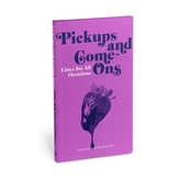 Knock Knock Pickups & Come-Ons Lines for All Occasions: Paperback Edition