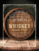 The Curious Bartender\'s Whiskey Road Trip