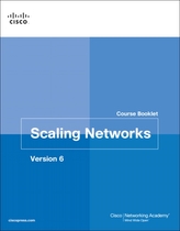  Scaling Networks v6 Course Booklet