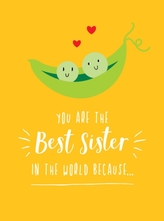  You Are the Best Sister in the World Because...