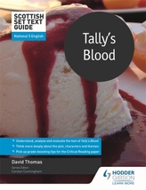  Scottish Set Text Guide: Tally\'s Blood for National 5 English