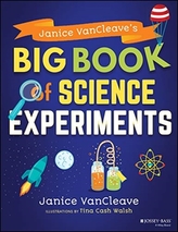  Janice VanCleave\'s Big Book of Science Experiments