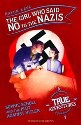 The Girl Who Said No to the Nazis