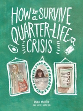  How to Survive a Quarter-Life Crisis
