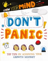  Grow Your Mind: Don\'t Panic