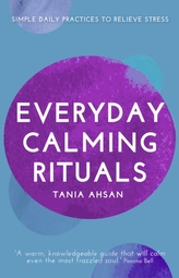 Everyday Calming Rituals