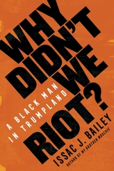  Why Didn\'t We Riot?