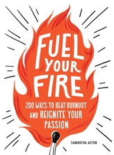  Fuel Your Fire