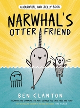  Narwhal\'s Otter Friend (Narwhal and Jelly 4)