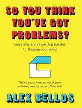  So You Think You\'ve Got Problems?