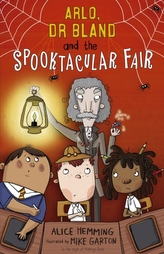  Arlo, Dr Bland and the Spooktacular Fair