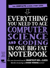  Everything You Need to Ace Computer Science and Coding in One Big Fat Notebook