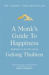 A Monk\'s Guide to Happiness