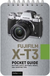  Fujifilm X-T3: Pocket Guide