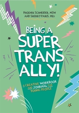  Being a Super Trans Ally!