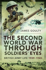 The Second World War Through Soldiers\' Eyes
