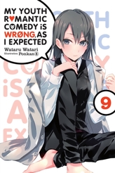  My Youth Romantic Comedy is Wrong, As I Expected @ comic, Vol. 9 (light novel)