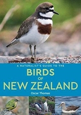 A Naturalist\'s Guide to the Birds of New Zealand