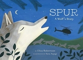  Spur, a Wolf\'s Story