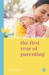 Let\'s talk about the first year of parenting