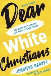  DEAR WHITE CHRISTIANS
