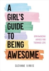 A Girl\'s Guide to Being Awesome