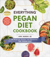 The Everything Pegan Diet Cookbook