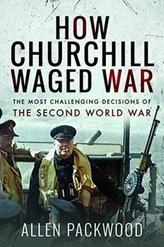  How Churchill Waged War